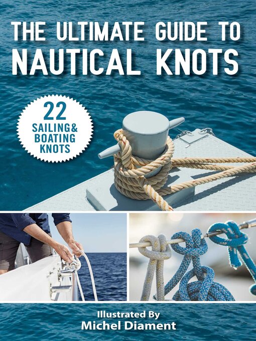 Title details for The Ultimate Guide to Nautical Knots by Skyhorse Publishing - Wait list